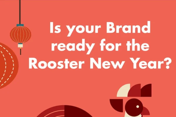 The Rooster New Year: is your brand ready?