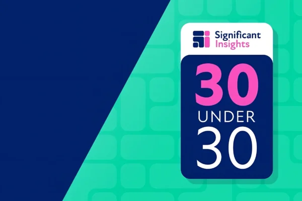 Significant Insights Global 30 Under 30 List Spotlight: Mayke Harkema, Juli Pham, and Alexis Sacino